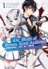 The Misfit Of Demon King Academy 1 : History's Strongest Demon King Reincarnates and Goes to School with His Descendants - Book
