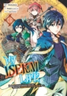 My Isekai Life 03: I Gained A Second Character Class And Became The Strongest Sage In The World! - Book