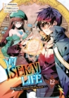 My Isekai Life I2: I Gained A Second Character Class And Became The Strongest Sage In The World! - Book