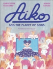 Aiko and the Planet of Dogs - Book