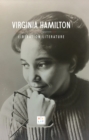 Liberation Literature : Collected Writings of Virginia Hamilton - eBook