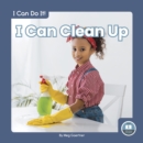 I Can Do It! I Can Clean Up - Book