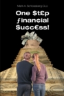 One Step Financial Success! - eBook