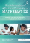 The Relationship of Affect and Creativity in Mathematics : How the Five Legs of Creativity Influence Math Talent - Book