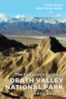 The Explorer's Guide to Death Valley National Park, Fourth Edition - eBook