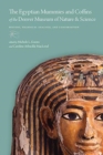 The Egyptian Mummies and Coffins of the Denver Museum of Nature & Science : History, Technical Analysis, and Conservation - Book