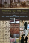 Writing on the Wall : Writing Education and Resistance to Isolationism - eBook