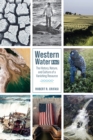 Western Water A to Z : The History, Nature, and Culture of a Vanishing Resource - Book