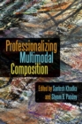 Professionalizing Multimodal Composition - eBook