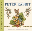 Toddler Tuffables: The Classic Tale of Peter Rabbit : A Toddler Tuffable Edition (Book #1) - Book