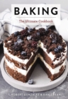 Baking : The Ultimate Cookbook - Book