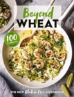 Beyond Wheat : The New Gluten-Free Cookbook - Book