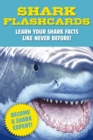 Shark Flashcards : Learn Your Shark Facts Like Never Before! (Sharks, Flash Cards, Marine Biology, Science and Nature, Sharks for Kids) - Book
