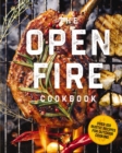The Open Fire Cookbook : Over 100 Rustic Recipes for Outdoor Cooking - Book
