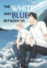 The White and Blue Between Us - Book