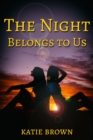 The Night Belongs to Us - eBook