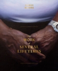 Mario Moore: The Work of Several Lifetimes - Book
