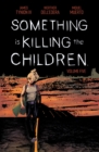 Something is Killing the Children Vol. 5 - eBook