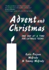 Advent and Christmas : One Day at a Time for Catholic Teens - eBook