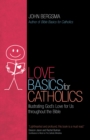 Love Basics for Catholics : Illustrating God's Love for Us throughout the Bible - eBook