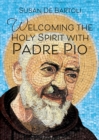 Welcoming the Holy Spirit with Padre Pio - eBook