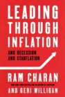 Leading Through Inflation : And Recession And Stagflation - Book