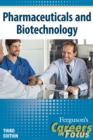 Careers in Focus: Pharmaceuticals and Biotechnology, Third Edition - eBook