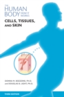 Cells, Tissue, and Skin, Third Edition - eBook