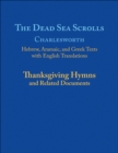 The Dead Sea Scrolls, Volume 5A : Thanksgiving Hymns and Related Documents - eBook