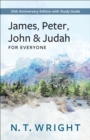 James, Peter, John and Judah for Everyone : 20th Anniversary Edition with Study Guide - eBook