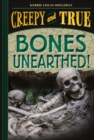 Bones Unearthed! (Creepy and True #3) - eBook