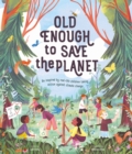 Old Enough to Save the Planet - eBook