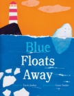 Blue Floats Away - eBook