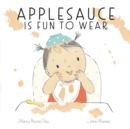Applesauce Is Fun to Wear - eBook