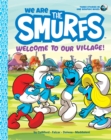 We Are the Smurfs: Welcome to Our Village! (We Are the Smurfs Book 1) - eBook
