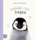 Goodnight, Little Penguin (UK) : Simple stories sure to soothe your little one to sleep - eBook