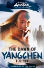 Avatar, The Last Airbender: The Dawn of Yangchen (Chronicles of the Avatar Book 3) - eBook