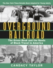 Overground Railroad (The Young Adult Adaptation) : The Green Book and the Roots of Black Travel in America - eBook