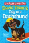 David Dixon's Day as a Dachshund (Class Critters #2) - eBook