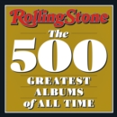 Rolling Stone : The 500 Greatest Albums of All Time - eBook
