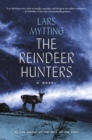 The Reindeer Hunters : A Novel - eBook