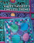 Kaffe Fassett's Timeless Themes : 23 New Quilts Inspired by Classic Patterns - eBook