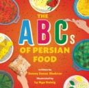 ABCs of Persian Food : A Picture Book - eBook