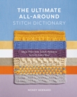The Ultimate All-Around Stitch Dictionary : More Than 300 Stitch Patterns to Knit Every Way - eBook