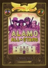 Alamo All-Stars: Bigger & Badder Edition (Nathan Hale's Hazardous Tales #6) : A Texas Tale - eBook