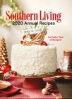 Southern Living 2020 Annual Recipes : An Entire Year of Recipes - eBook
