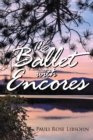 The Ballet With Encores - eBook