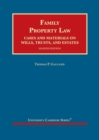 Family Property Law : Cases and Materials on Wills, Trusts, and Estates - Book