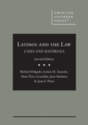 Latinos and the Law : Cases and Materials - Book