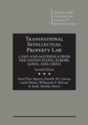 Transnational Intellectual Property Law : Cases and Materials from the United States, Europe, Japan, and China - Book